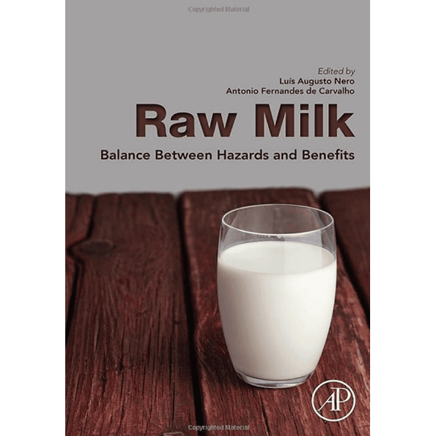  Raw Milk: Balance Between Hazards and Benefits 
