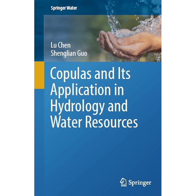 Copulas and Its Application in Hydrology and Water Resources