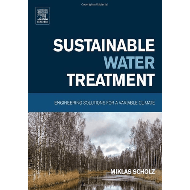  Sustainable Water Treatment: Engineering Solutions for a Variable Climate 