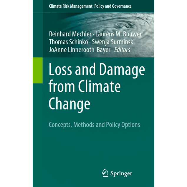 Loss and Damage from Climate Change: Concepts, Methods and Policy Options