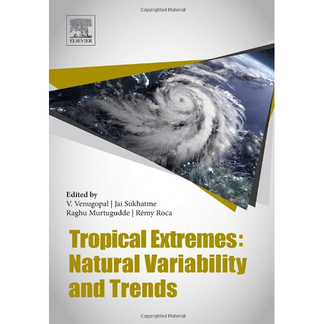  Tropical Extremes: Natural Variability and Trends 