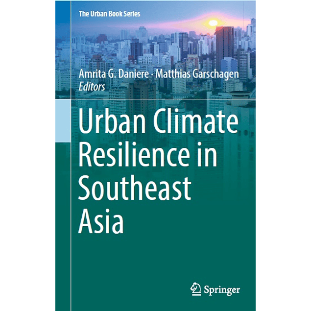  Urban Climate Resilience in Southeast Asia
