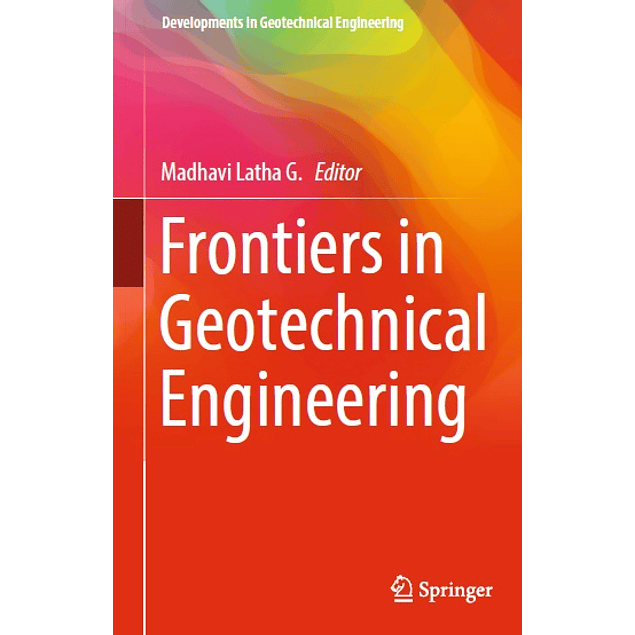  Frontiers in Geotechnical Engineering