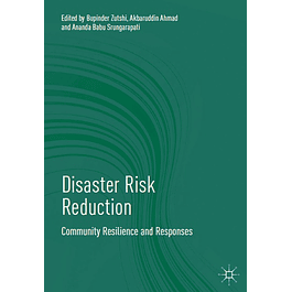  Disaster Risk Reduction: Community Resilience and Responses 