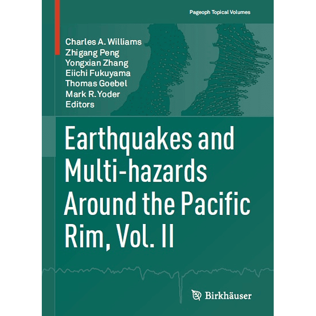 Earthquakes and Multi-hazards Around the Pacific Rim, Vol. II