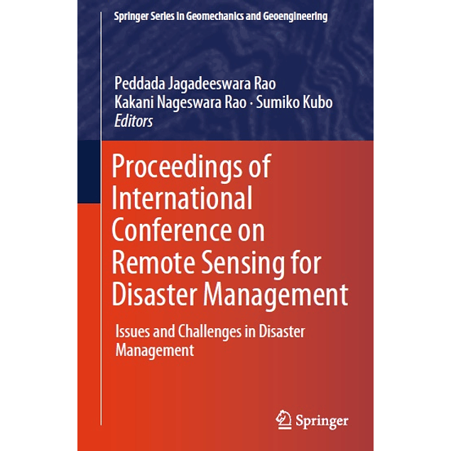 Proceedings of International Conference on Remote Sensing for Disaster Management: Issues and Challenges in Disaster Management