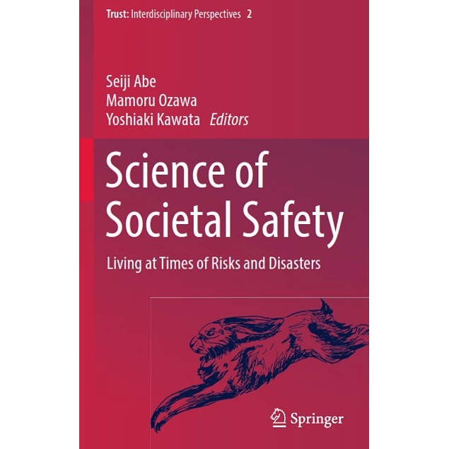 Science of Societal Safety: Living at Times of Risks and Disasters