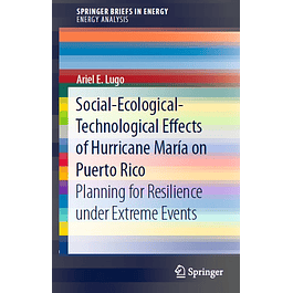 Social-Ecological-Technological Effects of Hurricane María on Puerto Rico: Planning for Resilience under Extreme Events