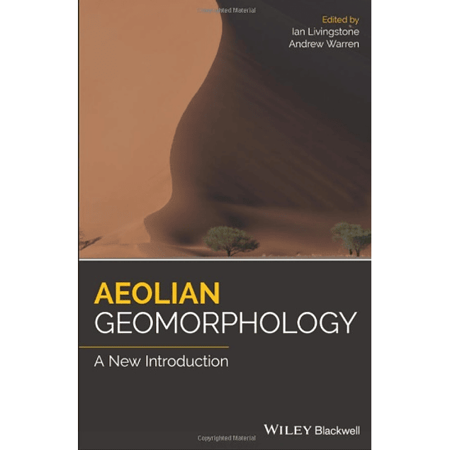  Aeolian Geomorphology: A New Introduction 