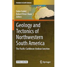 Geology and Tectonics of Northwestern South America: The Pacific-Caribbean-Andean Junction 
