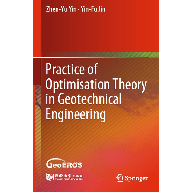  Practice of Optimisation Theory in Geotechnical Engineering