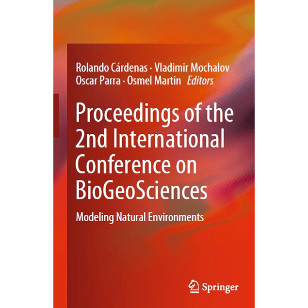 Proceedings of the 2nd International Conference on BioGeoSciences: Modeling Natural Environments