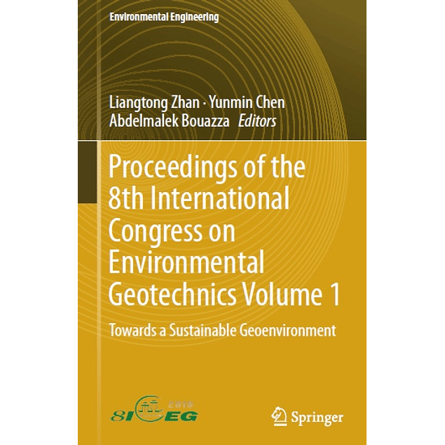 Proceedings of the 8th International Congress on Environmental Geotechnics Volume 1: Towards a Sustainable Geoenvironment