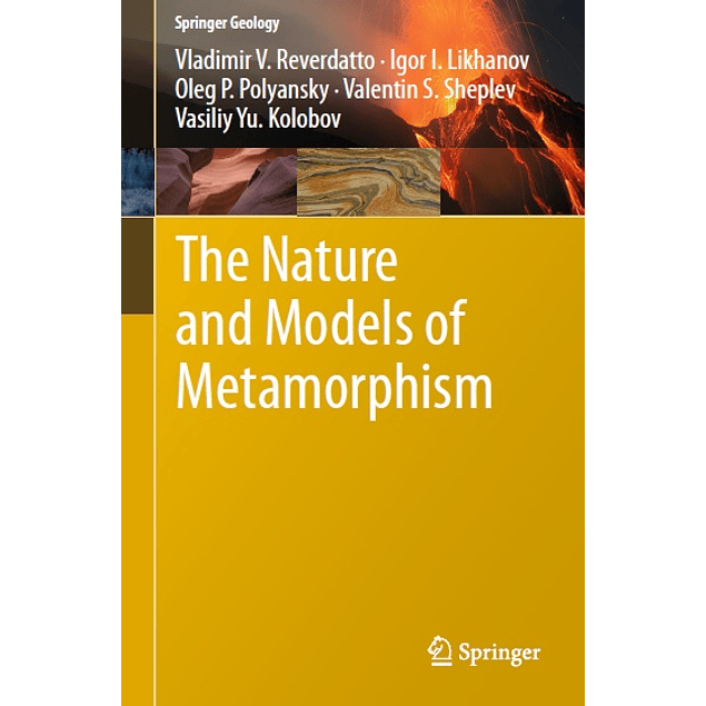  The Nature and Models of Metamorphism