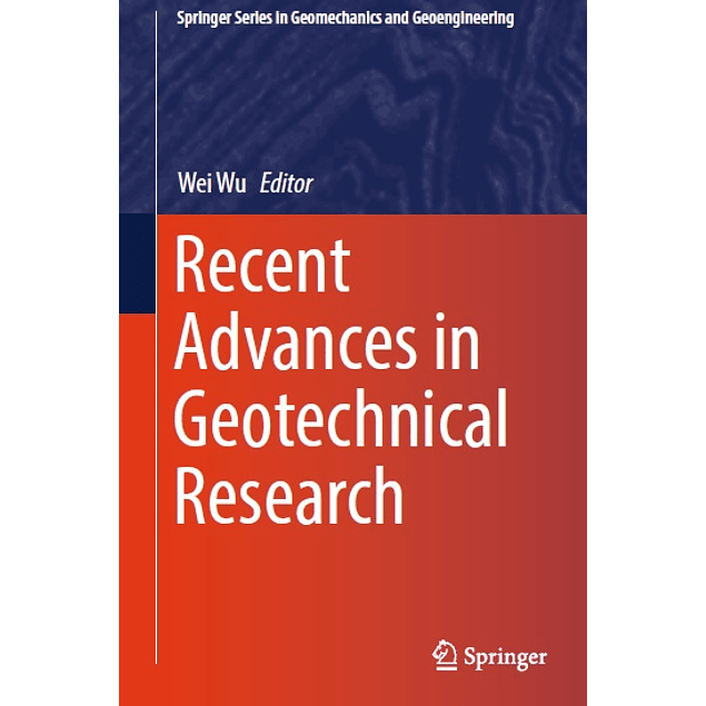  Recent Advances in Geotechnical Research