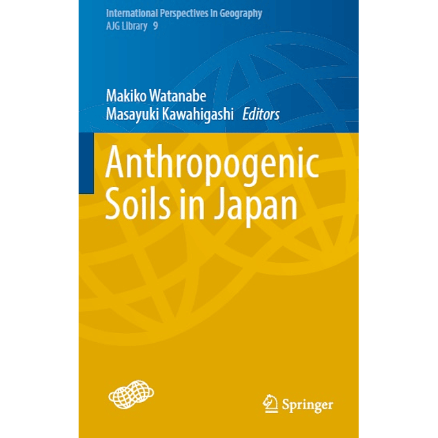  Anthropogenic Soils in Japan