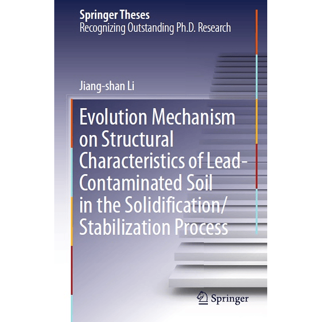 Evolution Mechanism on Structural Characteristics of Lead-Contaminated Soil in the Solidification/Stabilization Process