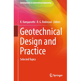 Geotechnical Design and Practice: Selected Topics