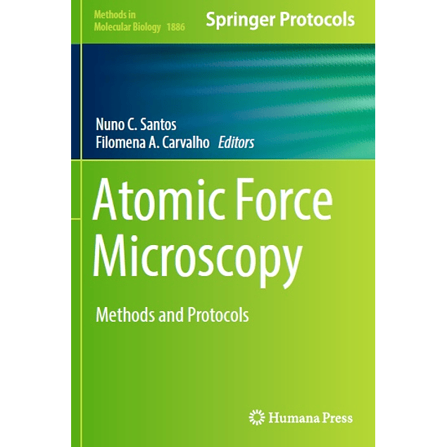 Atomic Force Microscopy: Methods and Protocols