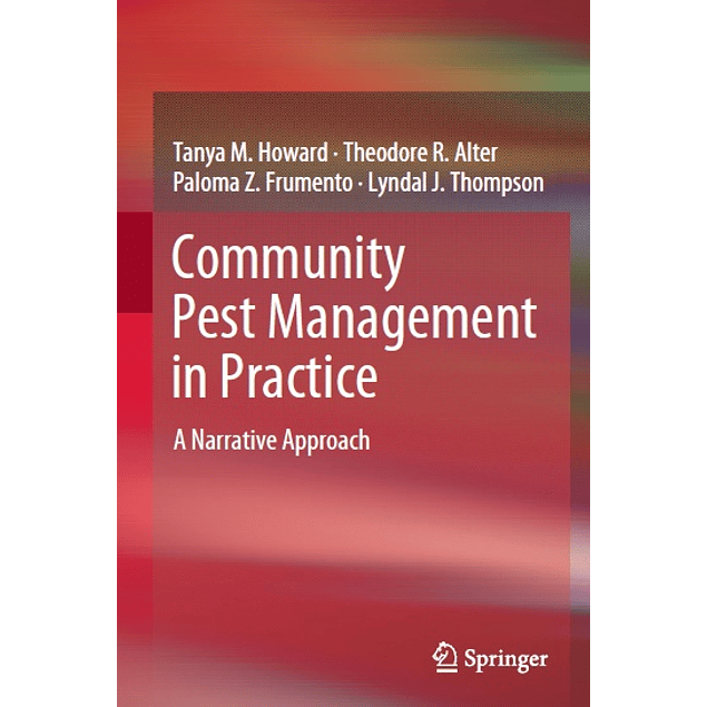  Community Pest Management in Practice: A Narrative Approach Hardcover – December 13, 2018