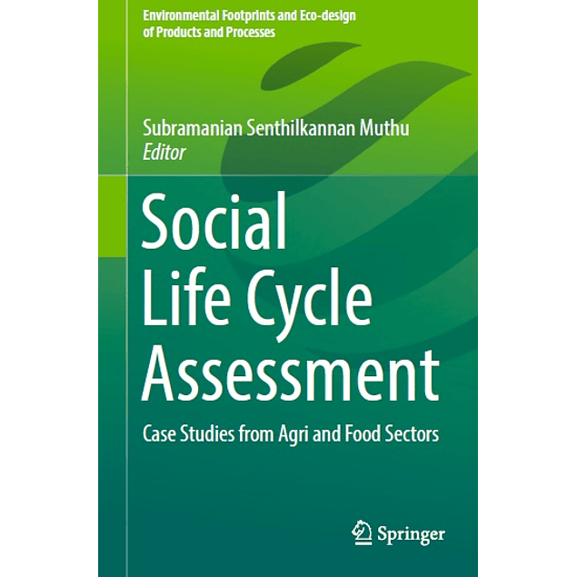  Social Life Cycle Assessment Case Studies from Agri and Food Sectors
