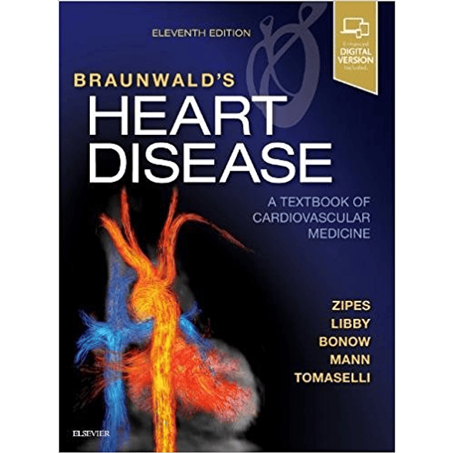 Braunwald's Heart Disease: A Textbook of Cardiovascular Medicine