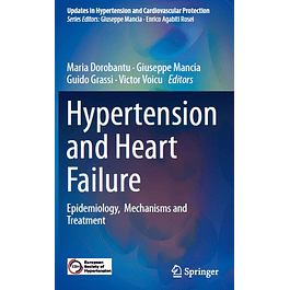 Hypertension and Heart Failure: Epidemiology, Mechanisms and Treatment