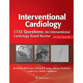  1133 Questions: An Interventional Cardiology Board Review 