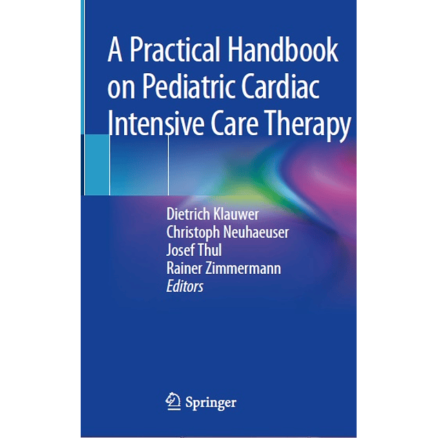  A Practical Handbook on Pediatric Cardiac Intensive Care Therapy