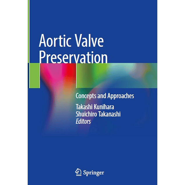 Aortic Valve Preservation: Concepts and Approaches