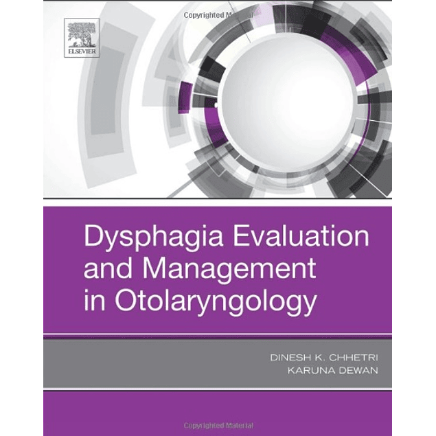  Dysphagia Evaluation and Management in Otolaryngology