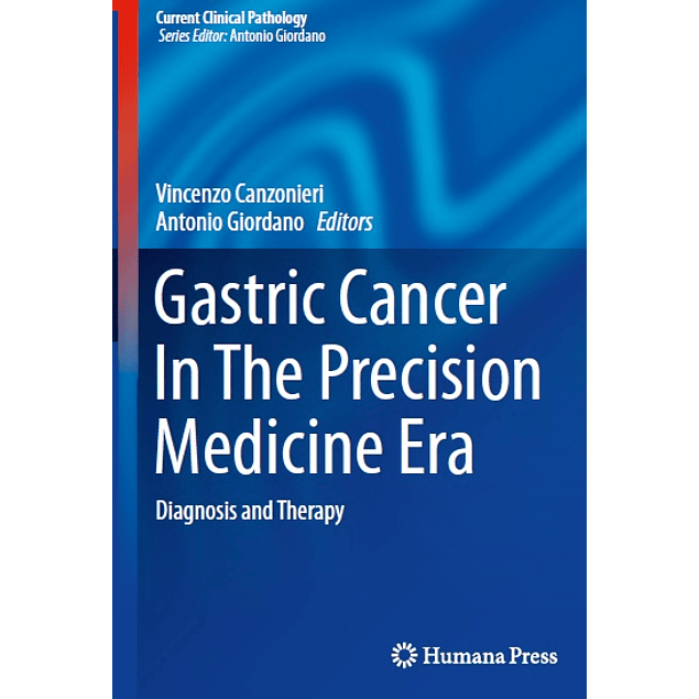 Gastric Cancer In The Precision Medicine Era: Diagnosis and Therapy