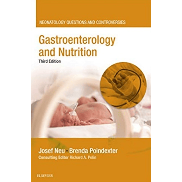 Gastroenterology and Nutrition: Neonatology Questions and Controversies