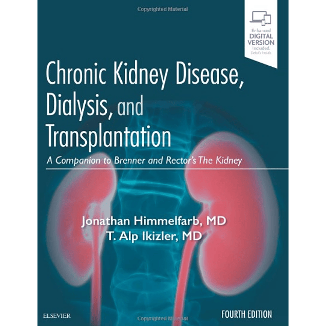  Chronic Kidney Disease, Dialysis, and Transplantation E-Book: A Companion to Brenner and Rector's The Kidney 