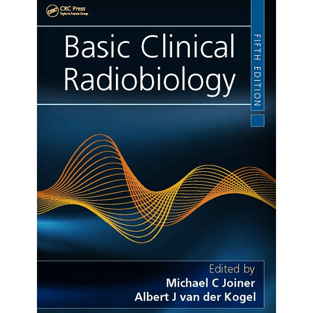  Basic Clinical Radiobiology