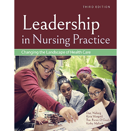  Leadership in Nursing Practice: Changing the Landscape of Health Care 