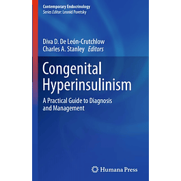 Congenital Hyperinsulinism: A Practical Guide to Diagnosis and Management