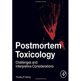  Postmortem Toxicology: Challenges and Interpretive Considerations 