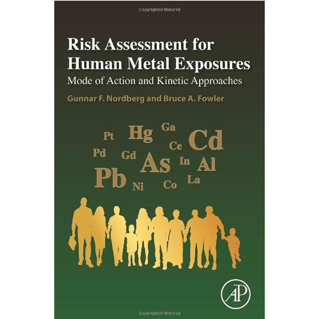  Risk Assessment for Human Metal Exposures: Mode of Action and Kinetic Approaches 