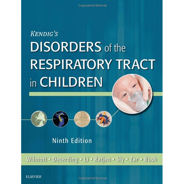  Kendig's Disorders of the Respiratory Tract in Children 