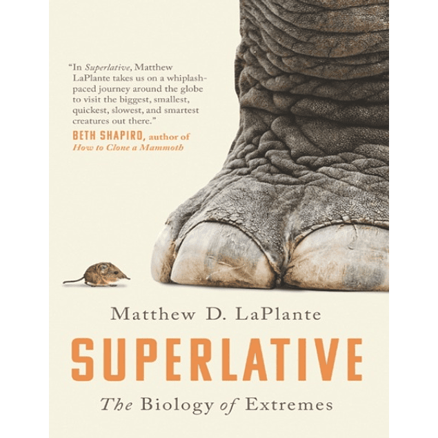  Superlative: The Biology of Extremes