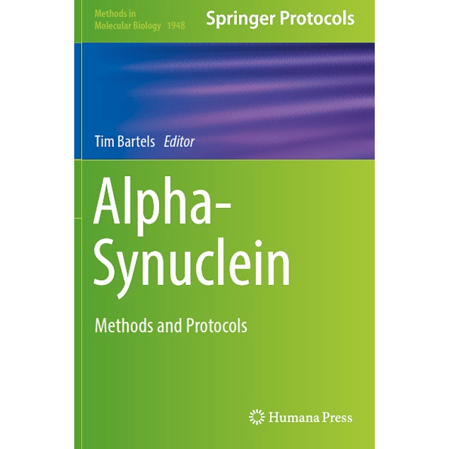 Alpha-Synuclein: Methods and Protocols