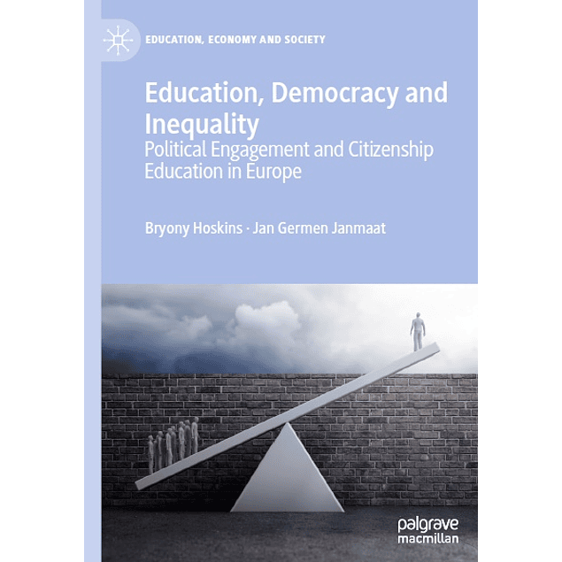 Education, Democracy and Inequality: Political Engagement and Citizenship Education in Europe