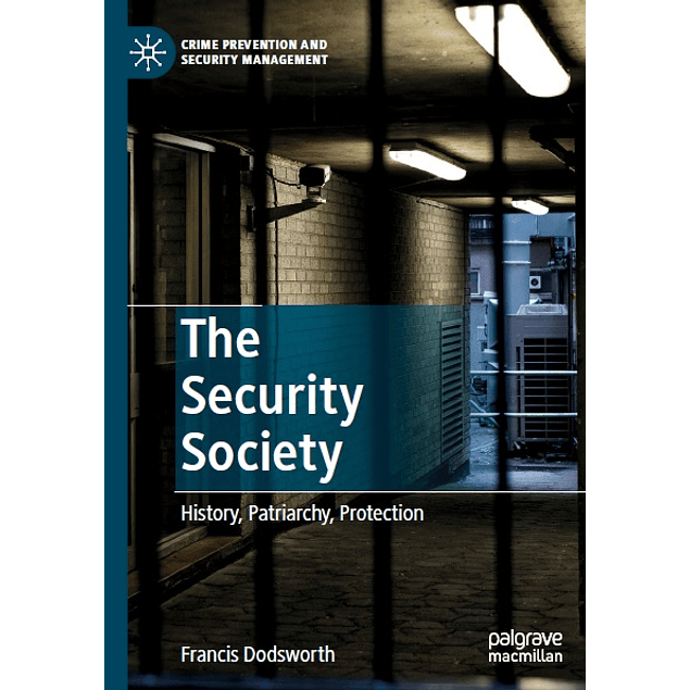 The Security Society: History, Patriarchy, Protection