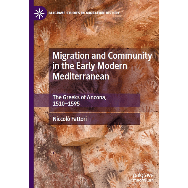 Migration and Community in the Early Modern Mediterranean