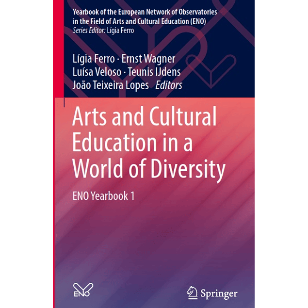 Arts and Cultural Education in a World of Diversity: ENO Yearbook 1