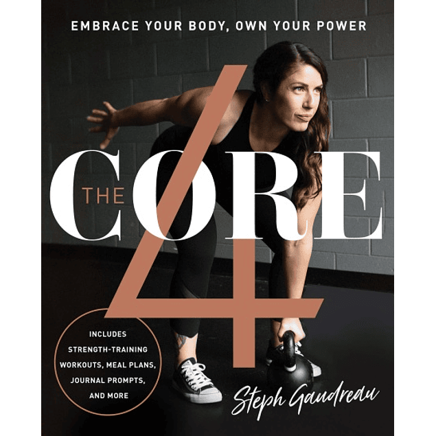 The Core 4: Embrace Your Body, Own Your Power
