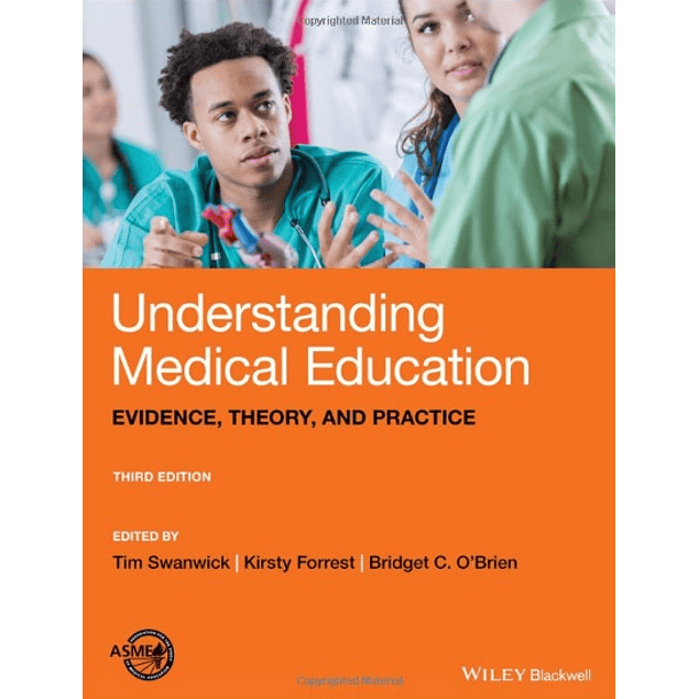  Understanding Medical Education: Evidence, Theory, and Practice 