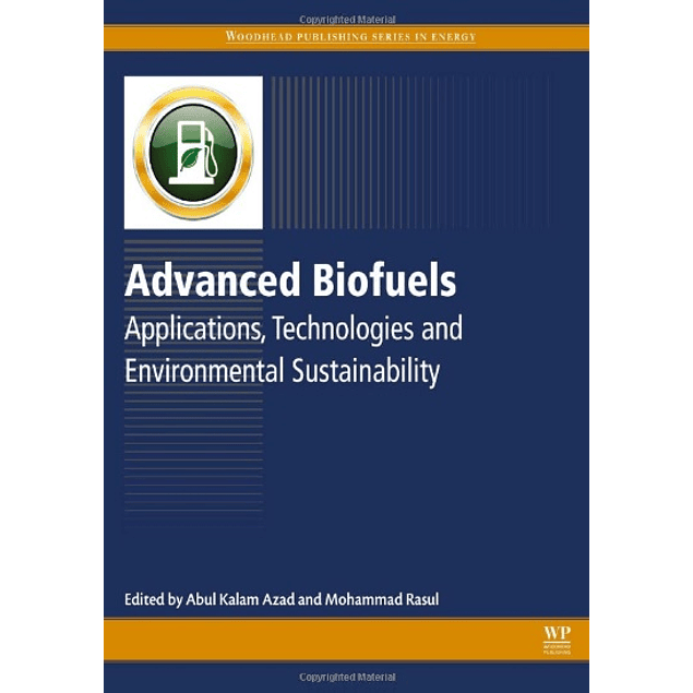 Advanced Biofuels: Applications, Technologies and Environmental Sustainability