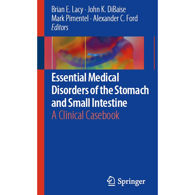  Essential Medical Disorders of the Stomach and Small Intestine: A Clinical Casebook 